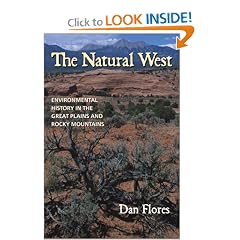 The Natural West: Environmental History in the Great Plains and Rocky Mountains