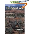 The Natural West: Environmental History in the Great Plains and Rocky Mountains by Dan L. Flores