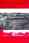 Confederate Mobile: Arthur W.,Jr. Bergeron: 9780807125731: Amazon.com: Books