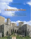 Revue Editions A&J Picard  / L'Acropole d'Athènes : Monuments, cultes et histoire du sanctuaire d'Athèna Polias