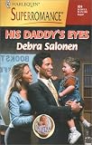 His Daddy's Eyes (Superromance, 934)
