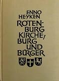 Rotenburg, Kirche, Burg und B&uuml;rger - Enno Heyken, Martin Stellmann