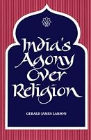 India's Agony over Religion (Suny Series in Religious Studies)