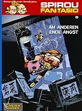 Spirou & Fantasio, Band 0: Am anderen Ende Angst: (Neuedition)