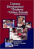 Literacy Development of Students in Urban Schools: Research and Policy
