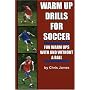 Warm Up Drills for Soccer: Fun Warm Ups with and Without a Ball