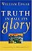 Truth In All Its Glory: Commending The Reformed Faith (Resources for Changing Lives)