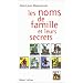 Les Noms de famille et leurs secrets