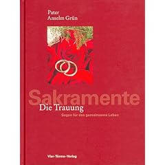 Die Trauung: Segen f�r das gemeinsame Leben