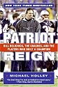 Patriot Reign: Bill Belichick, the Coaches, and the Players Who Built a Champion