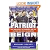 Patriot Reign: Bill Belichick, the Coaches, and the Players Who Built a Champion