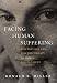 Facing Human Suffering: Psychology and Psychotherapy as Moral Engagement