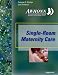 Book Single Room Maternity Care: Planning, Developing, and Operating the 21st Century Maternity System