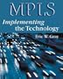 MPLS: Implementing the Technology (With CD-ROM)