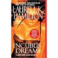 Incubus Dreams (Anita Blake, Vampire Hunter: Book 12) book cover