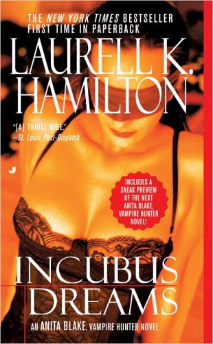Incubus Dreams (Anita Blake, Vampire Hunter, Book 12)