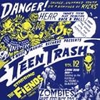 Teen Trash Vol. 12: The Fiends by Fiends