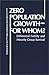 Book Zero Population Growth--For Whom? Differential Fertility and Minority Group Survival (Contributions in Sociology)