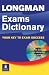 Longman Exams Dictionary (Longman Exams)