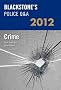 Blackstone's Police Q&A: Crime 2012