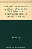 Production and operations management : strategic and tactical decisions