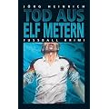 Tod aus elf Metern: Fu�ball Krimi