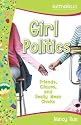 Girl Politics: Friends, Cliques, and Really Mean Chicks (Faithgirlz!?)