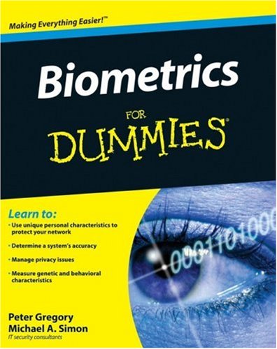 Biometrics For Dummies (For Dummies (Computer/Tech))