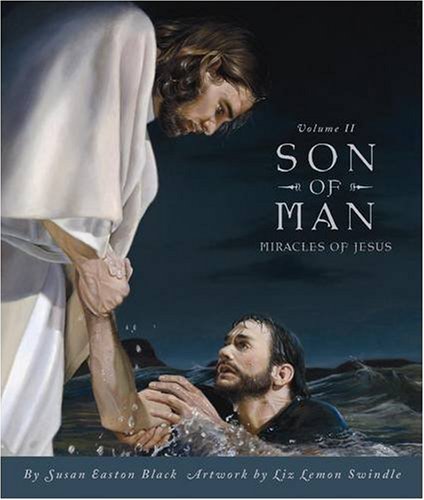 Son of Man, Volume II: Miracles of Jesus under Mormonism in The Books Store
