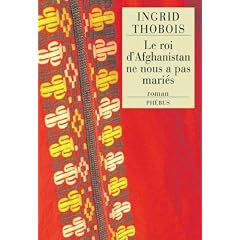 Le roi d'Afghanistan ne nous a pas mari�s