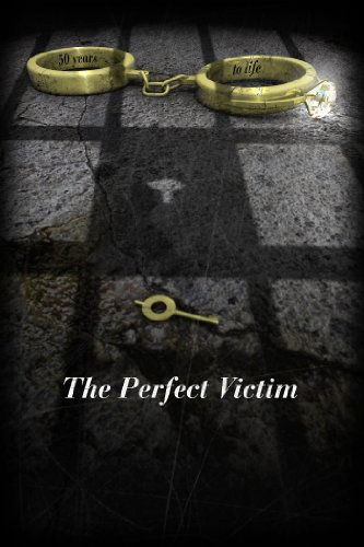 The Perfect Victim