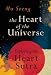 The Heart of the Universe: Exploring the Heart Sutra