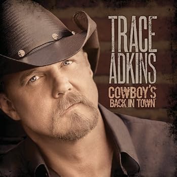 Set A Shopping Price Drop Alert For Cowboy's Back in Town by Trace Adkins