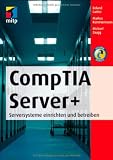 Produkt-Bild: CompTIA Server+: Serversysteme einrichten und betreiben (mitp Professional)