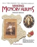 All You Need to Know About Making Memory Albums