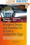 Advanced Design and Manufacture to Gain a Competitive Edge: New Manufacturing Techniques and their Role in Improving Enterprise Performance (v. 2)