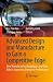 Advanced Design and Manufacture to Gain a Competit...