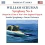 Schuman: Symphony No. 6 / Prayer in Time of War / New England Triptych