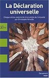 La D�claration universelle des droits de l'homme : Chaque article comment� � la lumi�re de l'actualit�