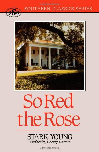 So Red the Rose (Southern Classics Series)