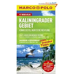 MARCO POLO Reisef�hrer Kaliningrader Gebiet, K�nigsberg, Kurische Nehrung: Reisen mit Insider-Tipps. Mit Reiseatlas