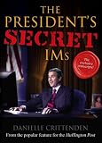 The President's Secret IMs