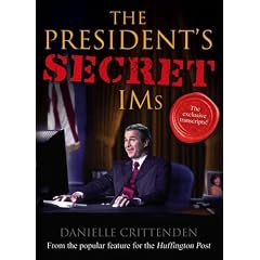 The President's Secret IMs