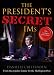 Books : The President's Secret IMs