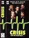 CRISIS - leben oder sterben lassen