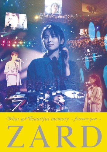 ZARD What a beautiful memory~forever you~ [DVD]