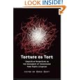 Torture as Tort: Comparative Perspectives on the Development of Transnational Tort Litigation