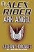 Ark Angel: The sequel to 'Scorpia': Bk. 6 (Alex Rider) Thumbnail