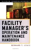 Facility Manager's Operation and Maintenance Handbook