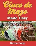 Cinco de Mayo Made Easy